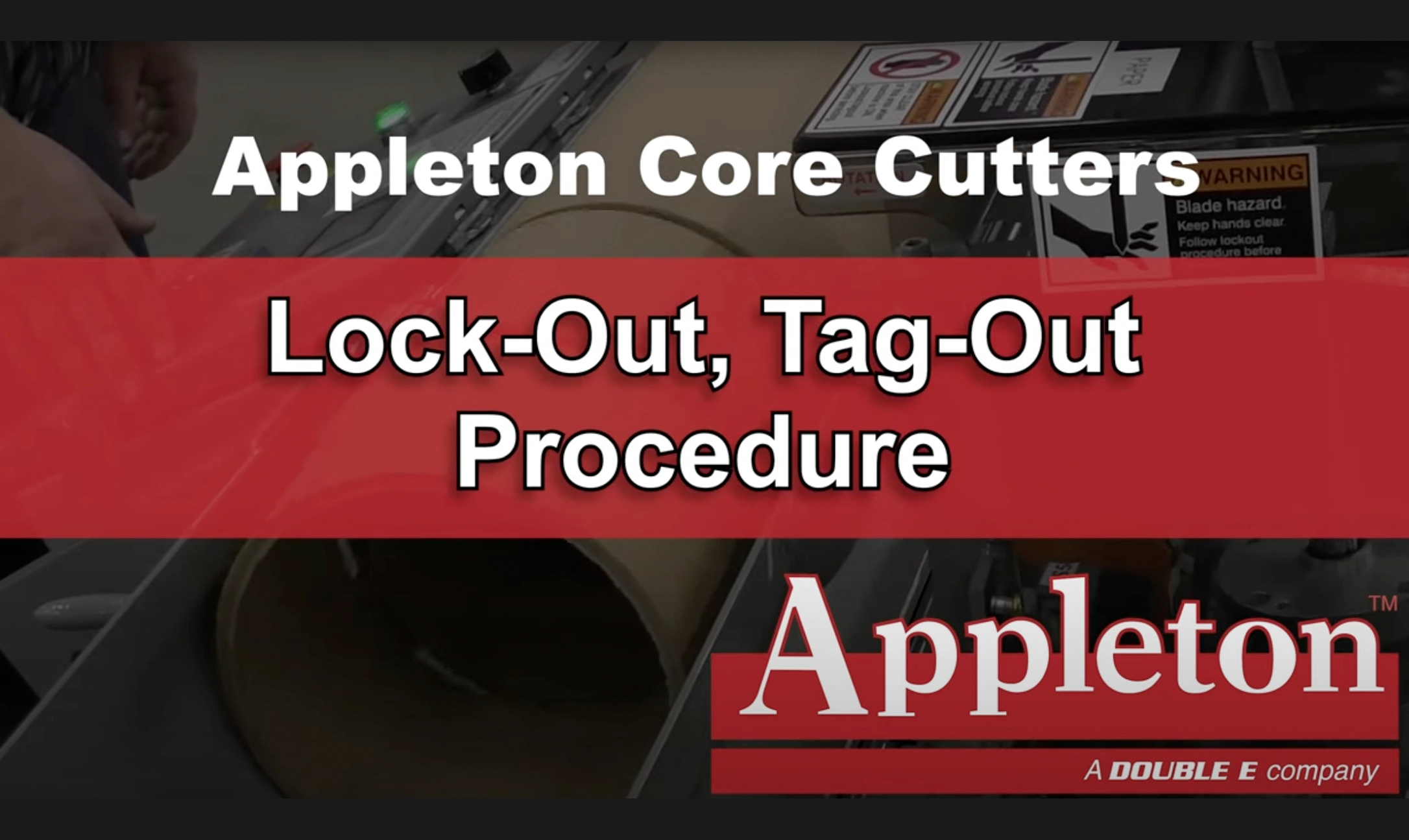Core Cutters - Lock Out Tag Out Procedures