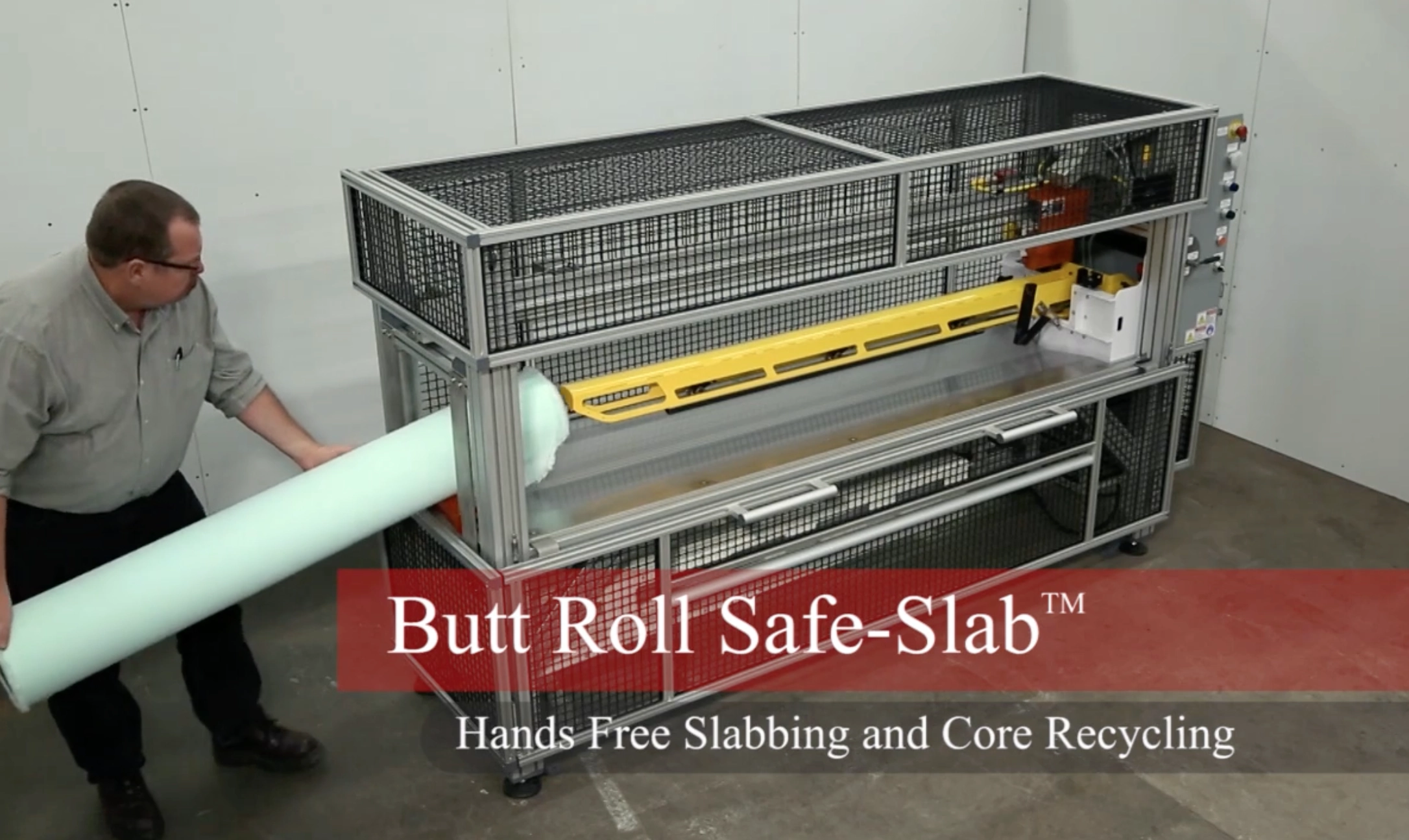 Butt Roll Safe-Slab™ Overview